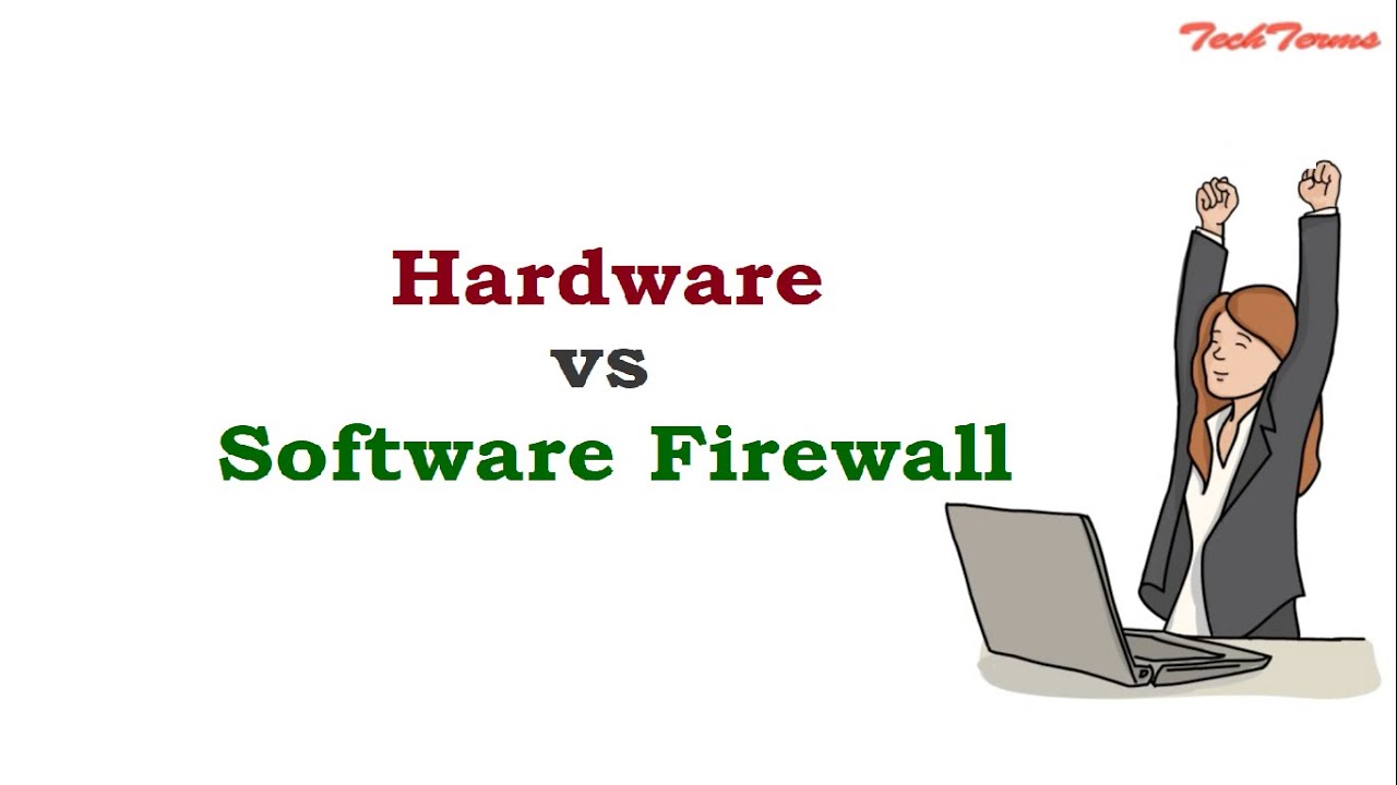 Hardware And Software Firewall Comparison